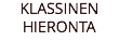 KLASSINEN HIERONTA
